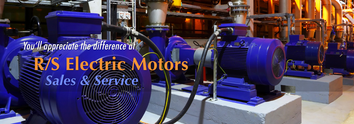 You'll appreciate the difference at R/S Electric Motors